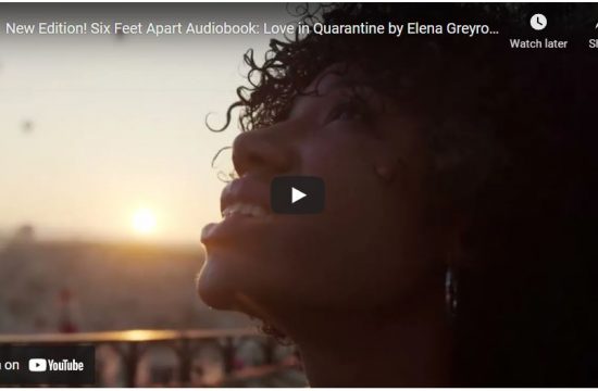 NEW EDITION: Audiobook: "Six Feet Apart: Love in Quarantine" by Elena Greyrock